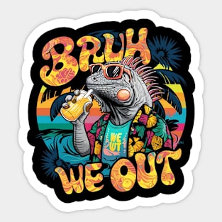 Bruh we out Galapagos marine iguana adventures. Summer vibes Sticker